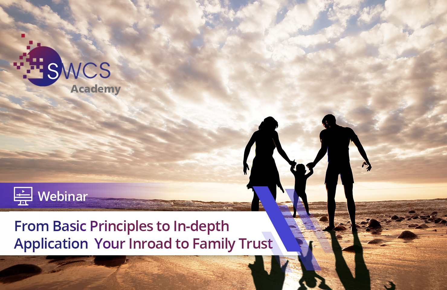 From Basic Principles to In-depth Application  Your Inroad to Family Trust